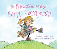 Title: Do Princesses Make Happy Campers?, Author: Carmela LaVigna Coyle