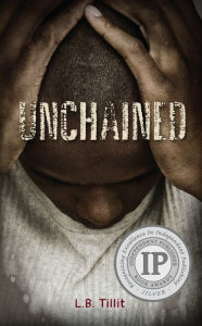 Title: Unchained, Author: Tillit L.B.