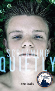 Title: Screaming Quietly, Author: Jacobs Evan