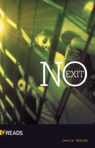 Title: No Exit, Author: Janice Greene