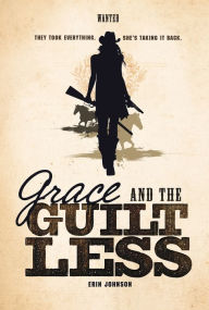 Title: Grace and the Guiltless, Author: Erin Johnson