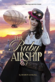 Title: The Ruby Airship, Author: Sharon Gosling