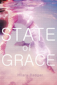 Title: State of Grace, Author: Hilary Badger