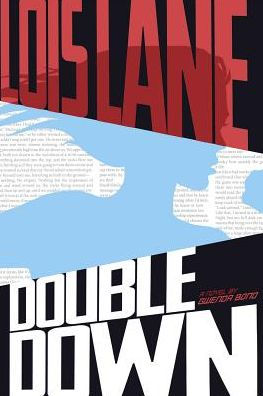 Double Down (Lois Lane Series #2)