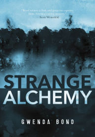 Title: Strange Alchemy, Author: Gwenda Bond