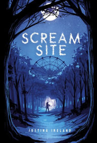 Title: Scream Site, Author: Justina Ireland
