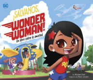 Title: ¡Sálvanos, Wonder Woman!: Un libro sobre la amistad, Author: Michael Dahl