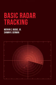 Title: Basic Radar Tracking, Author: Mervin C. Budge Jr.