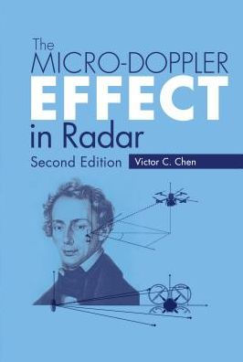 The Micro-Doppler Effect in Radar / Edition 2
