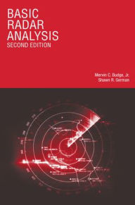 Title: Basic Radar Analysis, Second Edition / Edition 2, Author: Mervin C. Budge