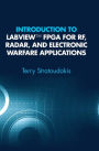 Introduction to LabVIEW FPGA for Rf, Radar, and Electronic Warfare Applications
