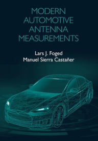 Title: Modern Automotive Antenna Measurements, Author: Lars Foged