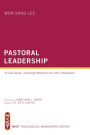 Pastoral Leadership: A Case Study, Including Reference to John Chrysostom