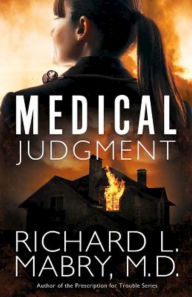 Title: Medical Judgment, Author: Richard L. Mabry