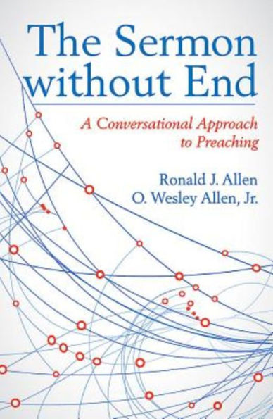 Sermon Without End: A Conversational Approach to Preaching