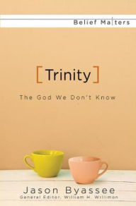 Title: Trinity: The God We Don't Know, Author: Jason Byassee