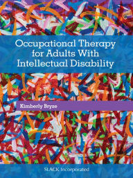 Title: Occupational Therapy for Adults with Intellectual Disability, Author: Kimberly Bryze