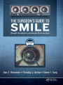 The Surgeon's Guide to SMILE: Small Incision Lenticule Extraction / Edition 1