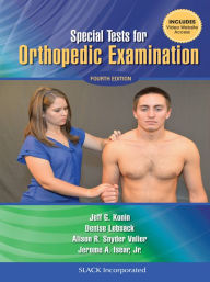 Title: Special Tests for Orthopedic Examination, Fourth Edition, Author: Jeff Konin