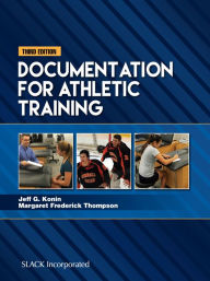 Title: Documentation for Athletic Training, Third Edition, Author: Jeff Konin
