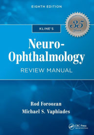 Title: Kline's Neuro-Ophthalmology Review Manual / Edition 8, Author: Rod Foroozan