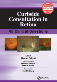 Title: Curbside Consultation in Retina: 49 Clinical Questions / Edition 2, Author: Sharon Fekrat