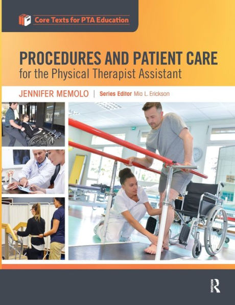 Procedures and Patient Care for the Physical Therapist Assistant / Edition 1