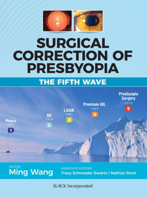 Surgical Correction Of Presbyopia The Fifth Wave By Ming Wang Nook Book Ebook Barnes Noble