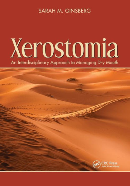 Xerostomia: An Interdisciplinary Approach to Managing Dry Mouth / Edition 1