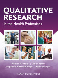 Title: Qualitative Research in the Health Professions, Author: William A. Pitney