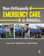 Non-orthopedic Emergency Care in Athletics / Edition 1