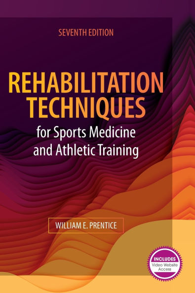 Rehabilitation Techniques for Sports Medicine and Athletic Training / Edition 7