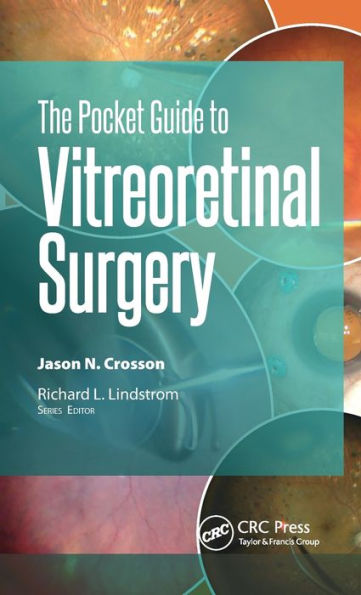 The Pocket Guide to Vitreoretinal Surgery / Edition 1