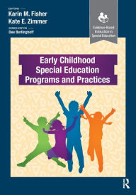 Title: Early Childhood Special Education Programs and Practices, Author: Karin Fisher