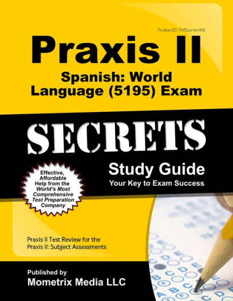 Praxis II Spanish World Language (5195) Exam Secrets Study Guide