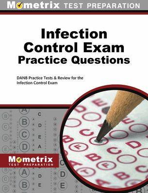 Infection Control Exam Practice Questions Danb Practice