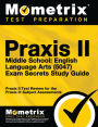 Praxis II Middle School English Language Arts (5047) Exam Secrets Study Guide: Praxis II Test Review for the Praxis II: Subject Assessments