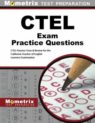 Ctel Exam Practice Questions Ctel Practice Tests Amp Review