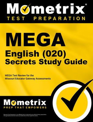MEGA English (020) Secrets Study Guide: MEGA Test Review for the Missouri Educator Gateway Assessments