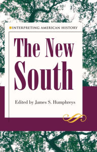 Title: Interpreting American History: The New South, Author: James S. Humphreys