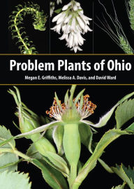 Title: Problem Plants of Ohio, Author: Megan E. Griffiths