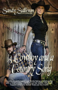 Title: A Cowboy and a Country Song, Author: Sandy Sullivan