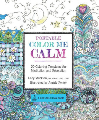 Portable Color Me Calm 70 Coloring Templates For Meditation And