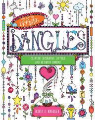 Title: The Art of Drawing Dangles: Creating Decorative Letters and Art with Charms, Author: Goya