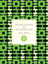 Title: The Time Machine and the Invisible Man, Author: H. G. Wells