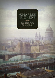 Title: Charles Dickens: The Essential Collection, Author: Charles Dickens