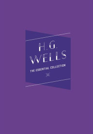 Electronics textbooks free download H.G. Wells: The Essential Collection by H. G. Wells, Allen Grove 9781631066054 MOBI CHM