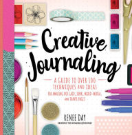 Electronics pdf books free download Creative Journaling: A Guide to Over 100 Techniques and Ideas for Amazing Dot Grid, Junk, Mixed Media, and Travel Pages in English 9781631066399 by Renee Day