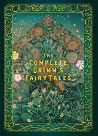 Title: The Complete Grimm's Fairy Tales, Author: Jacob Grimm