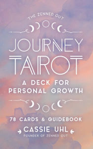 The Zenned Out Journey Tarot Kit: A Tarot Card Deck and Guidebook for Personal Growth